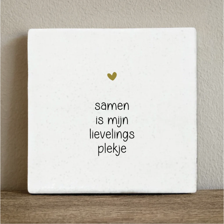 Tegeltje 'samen is mijn lievelingsplekje' 10x10 cm