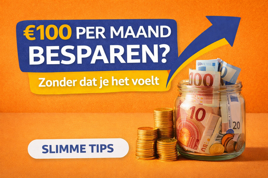 Zo bespaar je makkelijk €100 per maand – zonder dat je het voelt
