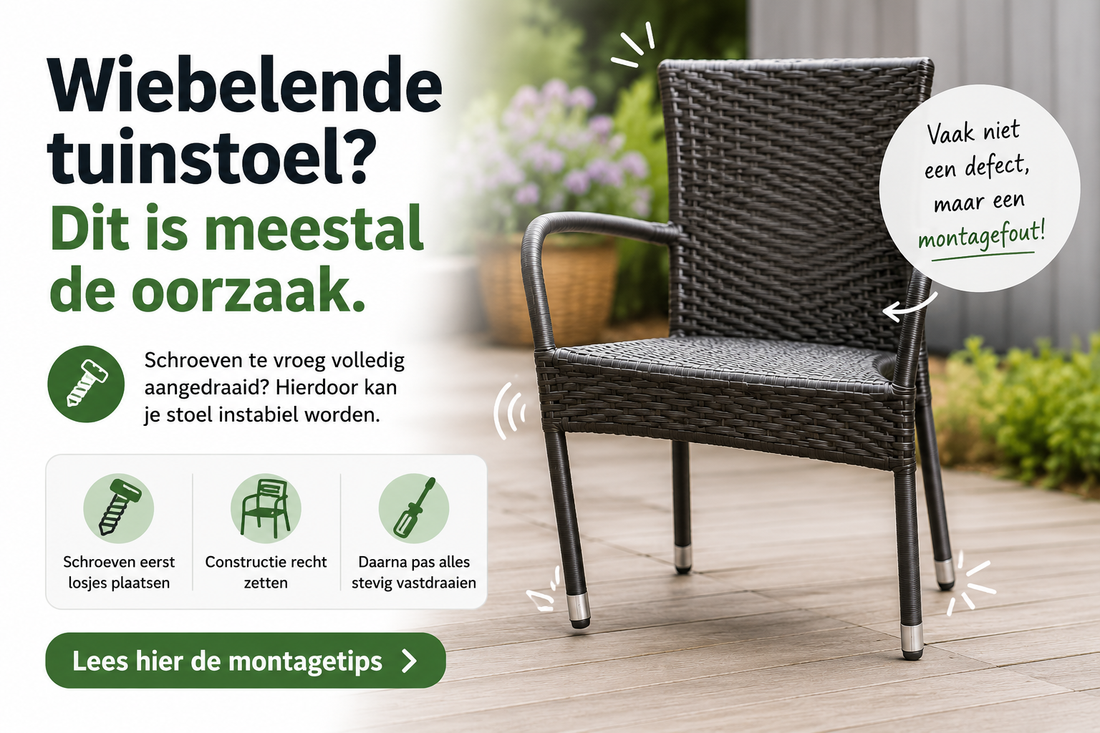Waarom wiebelt mijn tuinstoel na montage?