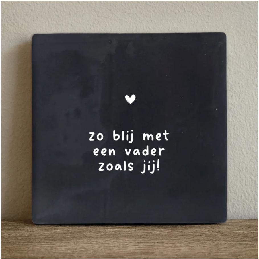 Tegeltje 10x10 cm vader