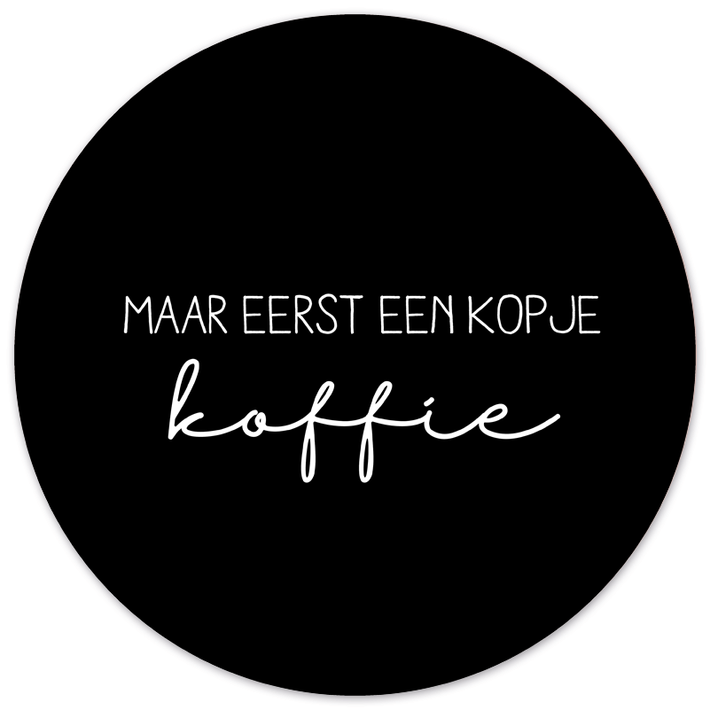 Wall circle first a cup of coffee black