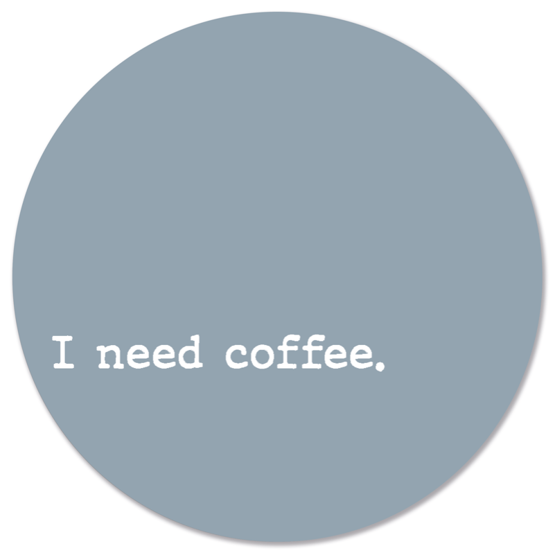 Muurcirkel blauw I need coffee