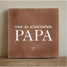 Tegeltje 10x10 cm papa
