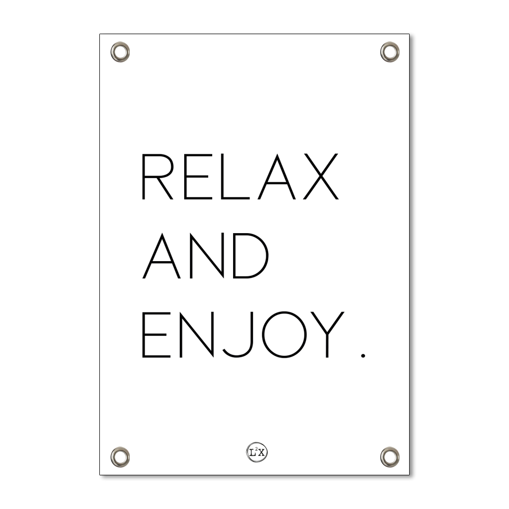 Tuinposter relax and enjoy minimal wit A1
