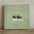 Tile hello little one - 10x10 cm