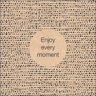 Ambiente Enjoy Every Moment Paper Napkins