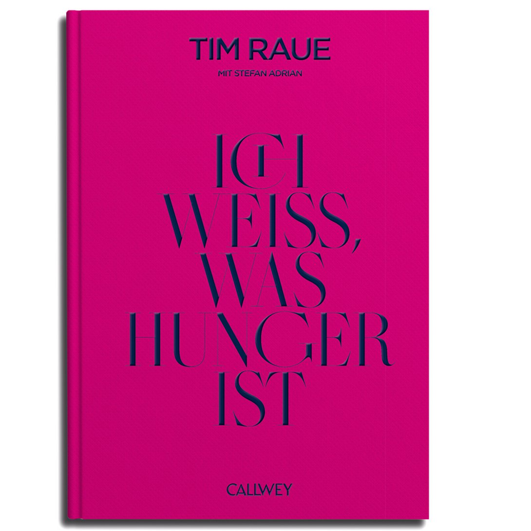 Biografie Ik weet wat honger is Tim Raue