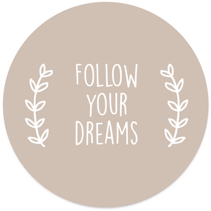 Wall circle follow your dreams beige