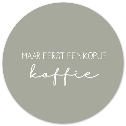 Wall circle first a cup of coffee green
