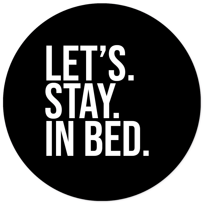 Wall circle let's stay in bed