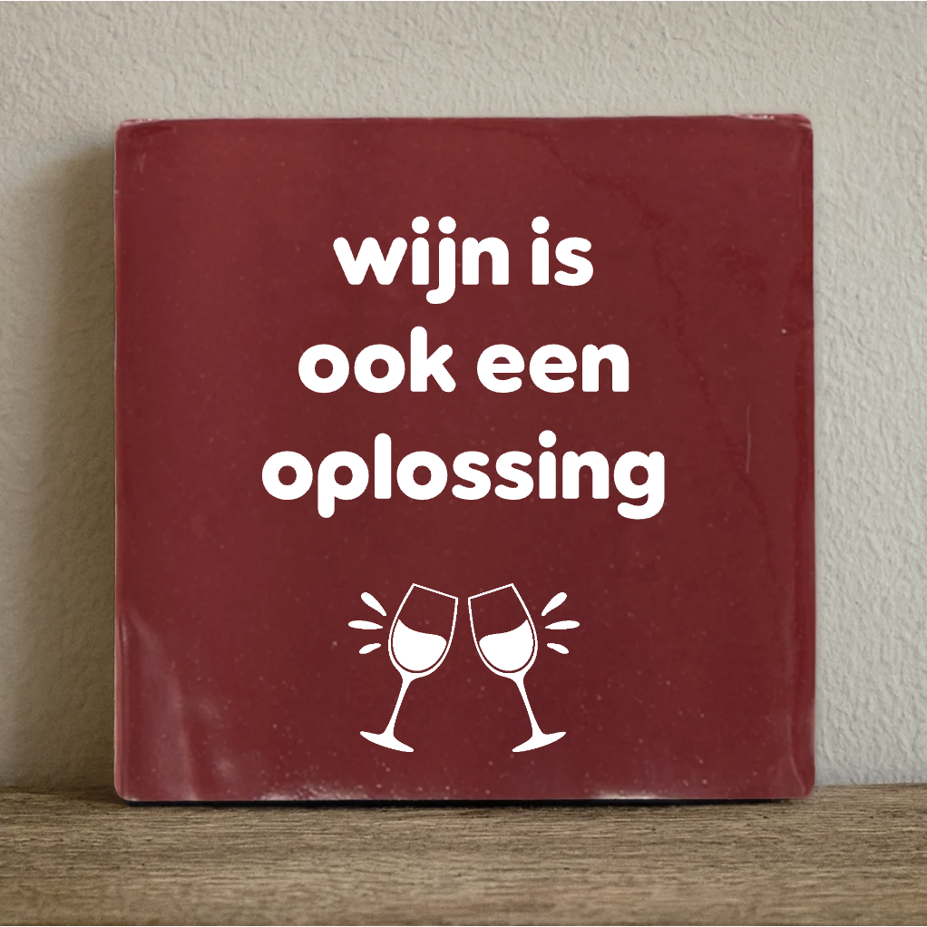 A tile with wine is also a solution - 10x10 cm