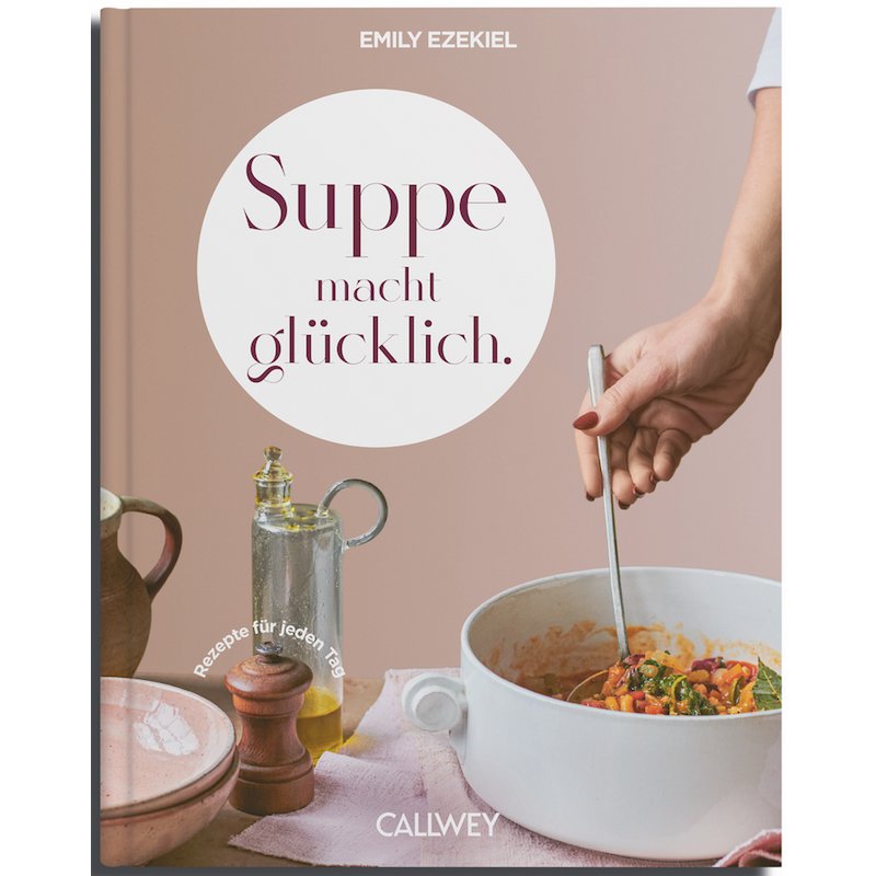 Soup makes you happy. Recipes for every day